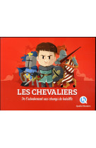 CHEVALIERS / DE L-ADOUBEMENT AUX CHAMPS DE BATAILLE - V. BARON/WENNAGEL - QUELLE HISTOIRE