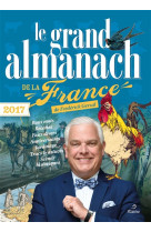 GRAND ALMANACH DE LA FRANCE 2017 (LE) - GERSAL FREDERICK - Métive