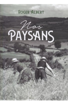 NOS PAYSANS - COLLECTIF - METIVE