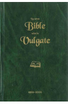 SAINTE BIBLE SELON LA VULGATE REEDITION 2019 - ABBE GLAIRE - BIBLI O