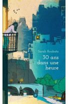 30 ANS DANS UNE HEURE - SARAH ROUBATO - PUBLIE NET