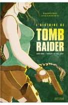 HISTOIRE DE TOMB RAIDER - SEREL ALEXANDRE - Pix'n Love