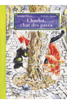 CHARLOT, CHAT DES PAVES - ROXANE TILMAN - La Pimpante éditions