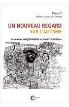 UN NOUVEAU REGARD SUR L-AUTISME - POINDRON JEAN-YVES - LIBRE SOLIDAIRE