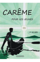 CAREME POUR LES JEUNES - JP BOUBEE - Via romana