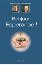 BONJOUR, ESPERANCE ! - MGR ANDRE LEONARD - Via romana