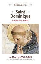 SAINT DOMINIQUE. SAUVER LES AMES - MAURICETTE VIAL-ANDR - Saint-Jude