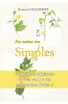 VERTUS DES SIMPLES. 10 PLANTES MEDICINA LES TRAITEES COMME DE MAUVAISES HERBES - FLORENCE FAUCOMPRE - Saint-Jude