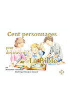 CENT PERSONNAGES POUR DECOUVRIR LA BIBLE - MAURICETTE VIAL-ANDR - SAINT JUDE