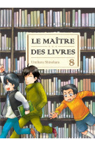 MAITRE DES LIVRES - TOME 8 - SHINOHARA UMIHARU - Komikku