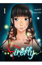 FIREFLY / TOME 1 - KOIKE/RYUKISHI07 - KOMIKKU