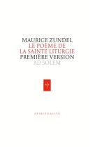 POEME DE LA SAINTE LITURGIE (PREMIERE VERSION) - ZUNDEL/DONZE - Ad Solem