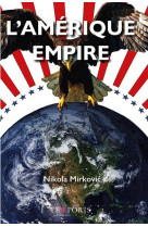 AMERIQUE EMPIRE - MIRKOVIC NIKOLA - TEMPORIS