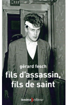 FILS D-ASSASSIN, FILS DE SAINT - FESCH GERARD - LEMIEUX