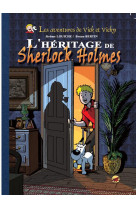 VICK ET VICKY T.21 - L-HERITAGE DE SHERLOCK HOLMES VERSION LUXE - BRUNO BERTIN / LOUIC - P'tit Louis