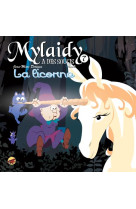 MYLAIDY A DES SOUCIS TOME 7 - LA LICORNE - BENO- DEROUEN J-M - P'tit Louis