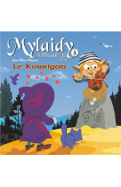 MYLAIDY A DES SOUCIS T.8 - LE KORRIGAN - BENO- J-M DEROUEN - P TIT LOUIS