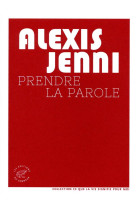 PRENDRE LA PAROLE - JENNI ALEXIS - SONNEUR