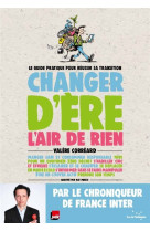 CHANGER D-ERE L-AIR DE RIEN - CORREARD VALERE - RUE ECHIQUIER