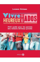 VIVRE HEUREUX AVEC SES ADOS - NIELMAN LOUISON - MACHA