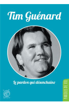 TIM GUENARD LE PARDON QUI DESENCHAINE - TIM GUENARD - LIVRE OUVERT