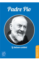 PADRE PIO - JEAN-DOMINIQUE DUBOI - LIVRE OUVERT