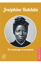 JOSEPHINE BAKHITA / DE L-ESCLAVAGE A LA SAINTETE - ROULLET HERVE - LIVRE OUVERT