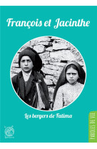 FRANCOIS ET JACINTHE / LES BERGERS DE FATIMA - DE LOUVENCOURT JEAN -FRANCOIS - LIVRE OUVERT