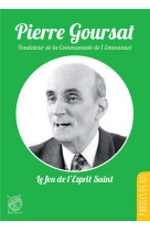 PIERRE GOURSAT TRADUCTEUR COMMUNAUTE EMMANUEL - PERE KOHN FRANCIS - LIVRE OUVERT