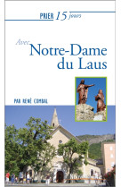 PRIER 15 JOURS AVEC NOTRE DAME DU LAUS - COMBAL RENE - NOUVELLE CITE