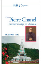 PRIER 15 JOURS AVEC PIERRE CHANEL - CHANEL JEAN MARC - NOUVELLE CITE