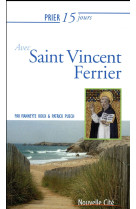 PRIER 15 JOURS AVEC VINCENT FERRIER - ROUX VIANNEYTE - NOUVELLE CITE