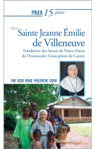 PRIER 15 JOURS AVEC JEANNE EMILIE DE VILLENEUVE - DIOUF MARIE PHILO. - NOUVELLE CITE