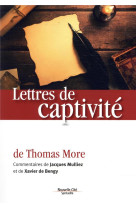 LETTRES DE CAPTIVITE - MORE THOMAS - NOUVELLE CITE