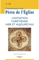 CONNAISSANCE DES PERES DE L-EGLISE NO 152 / DECEMBRE 2018 - COLLECTIF - NC