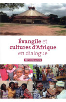 EVANGILE ET CULTURES D-AFRIQUE EN DIALOGUE - COLLECTIF - NOUVELLE CITE