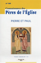 CONNAISSANCE DES PERE DE L-EGLISE NO 164 / PIERRE ET PAUL - COLLECTIF - NOUVELLE CITE