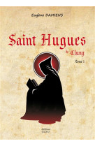 SAINT HUGUES DE CLUNY - DAMIENS EUGENE - SIGEST