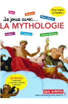 JE JOUE AVEC LA MYTHOLOGIE - COLLECTIF - Faton jeunesse