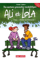 AVENTURES GRAMMATICO-VOCABULISTIQUES D-ALI ET LOLA (LES - GIBERT PIERRE - Faton jeunesse