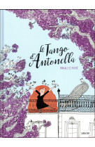 TANGO D-ANTONELLA (LE) - LE HUCHE MAGALI - Ed. Sarbacane