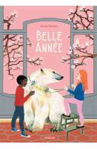 BELLE ANNEE - BRUNET ANAIS - SARBACANE