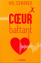 COEUR BATTANT - CENDRES AXL - SARBACANE