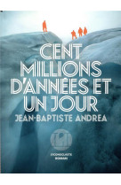 CENT MILLIONS D-ANNEES ET UN JOUR - ANDREA JEAN-BAPTISTE - ICONOCLASTE