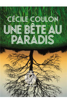 UNE BETE AU PARADIS - COULON CECILE - ICONOCLASTE