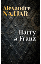 HARRY ET FRANZ - NAJJAR ALEXANDRE - MON POCHE