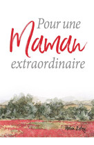 POUR UNE MAMAN EXTRAORDINAIRE - EXLEY HELEN - EXLEY