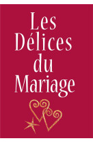 DELICES DU MARIAGE - EXLEY HELEN - EXLEY