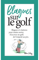 BLAGUES SUR LE GOLF - HELEN EXLEY - EXLEY