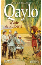 QAYLO, LA VOIE DE LA LIBERTE - ANNE-SOPHIE ABISSY - TRIOMPHE